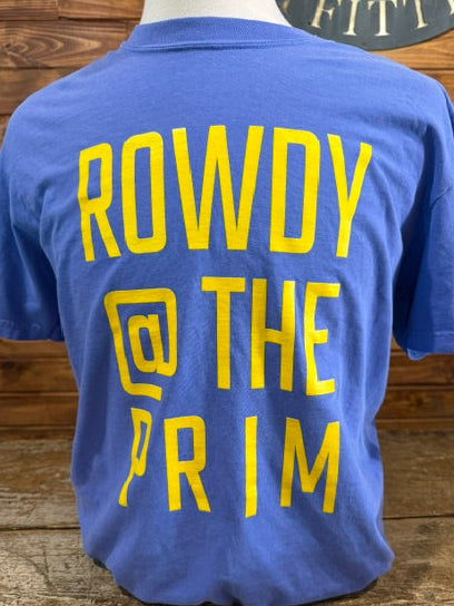 Rowdy @ The Prim Tee