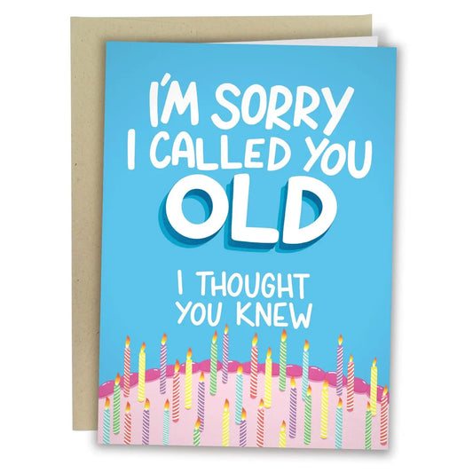 Sorry You're Old Card